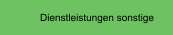 Dienstleistungen sonstige